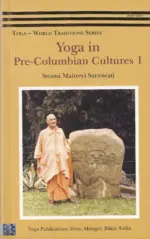 Yoga in Pre-Columbian Cultures 1