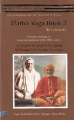 Hatha Yoga: Book 3: Shatkarma
