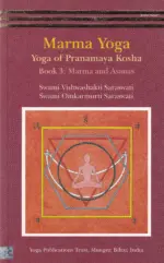 Marma Yoga: Yoga of Pranamaya Kosha - Volume 3
