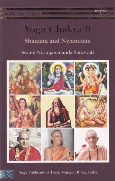 Yoga Chakra Volume 9: Shantata and Niyamitata