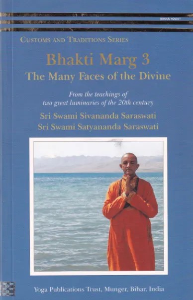 Bhakti Marg 3: The Many Faces of the Divine