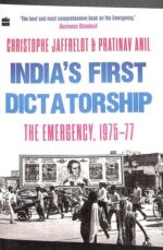 Indias First Dictatorship : The Emergency