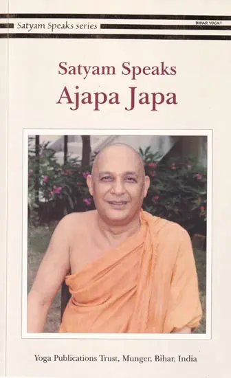 Satyam Speaks: Ajapa Japa