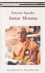 Satyam Speaks: Antar Mouna