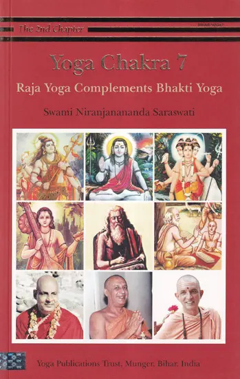 Yoga Chakra Volume 7: Raja Yoga Complements Bhakti Yoga (Copy)