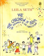 We, The Children Of India : The Preamble to our Constitution
