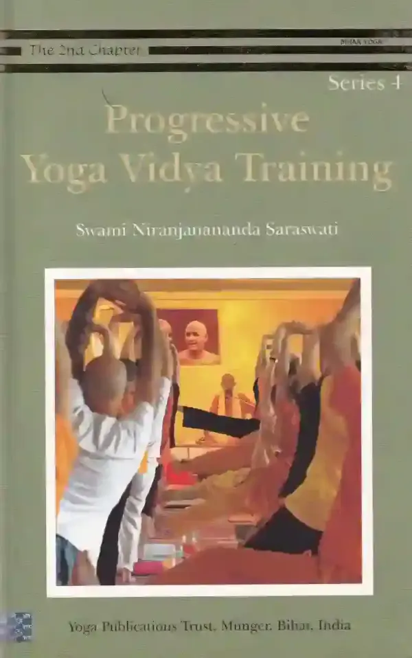 Progressive Yoga Vidya Training 4: Understanding Yoga Vidya