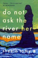Do Not Ask The River Her Name