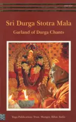 Sri Durga Stotra Mala: Garland of Durga Chants