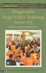Progressive Yoga Vidya Training: Satsangs 2016