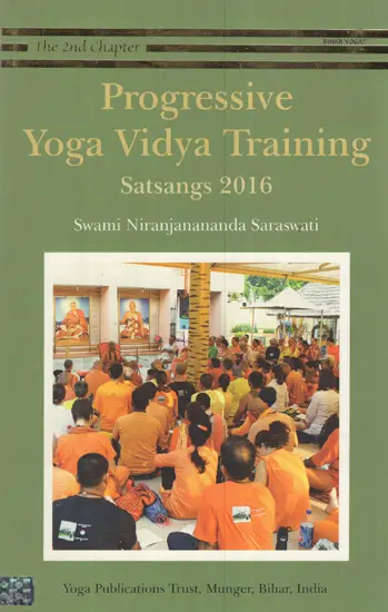 Progressive Yoga Vidya Training: Satsangs 2016