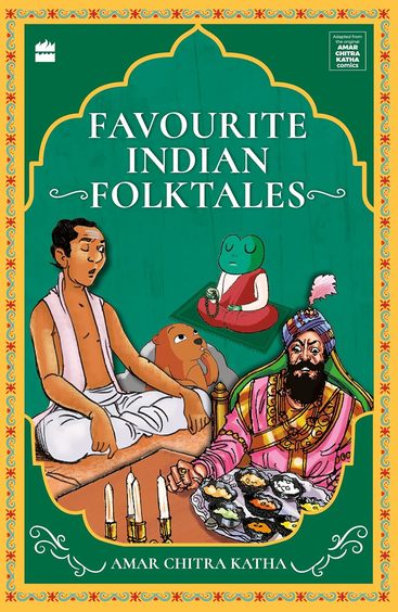 Favourite Indian Folktales (Unforgettable Amar Chitra Katha Stories)