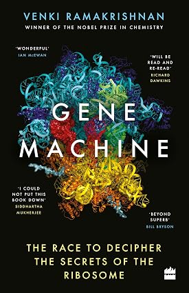 Gene Machine: The Race to Decipher the Secrets of the Ribosome