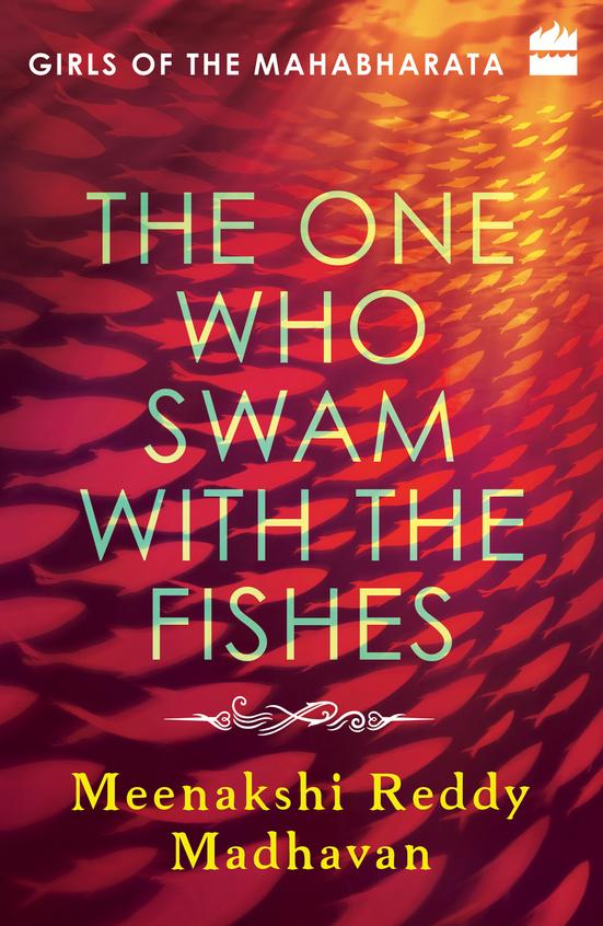 The One Who Swam with the Fishes (Book 1 of Girls of the Mahabharata series)