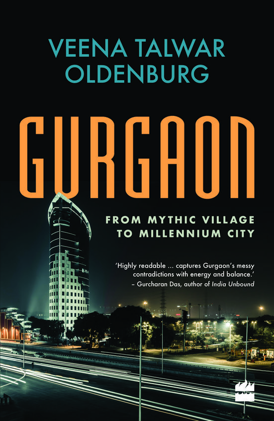 Gurgaon: From Mythic Village to Millennium City