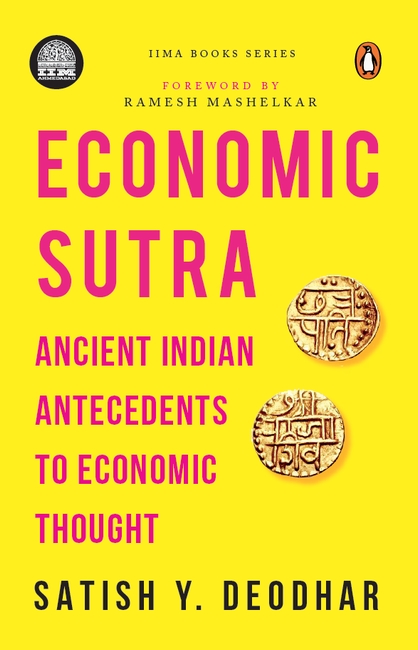 IIMA – Economic Sutra: Ancient Indian Antecedents to Economic Thought