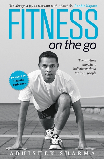 Fitness on the Go: The Anytime Anywhere Holistic Workout for Busy People
