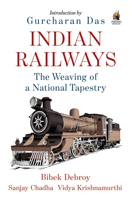 Indian Railways: The Weaving of a National Tapestry