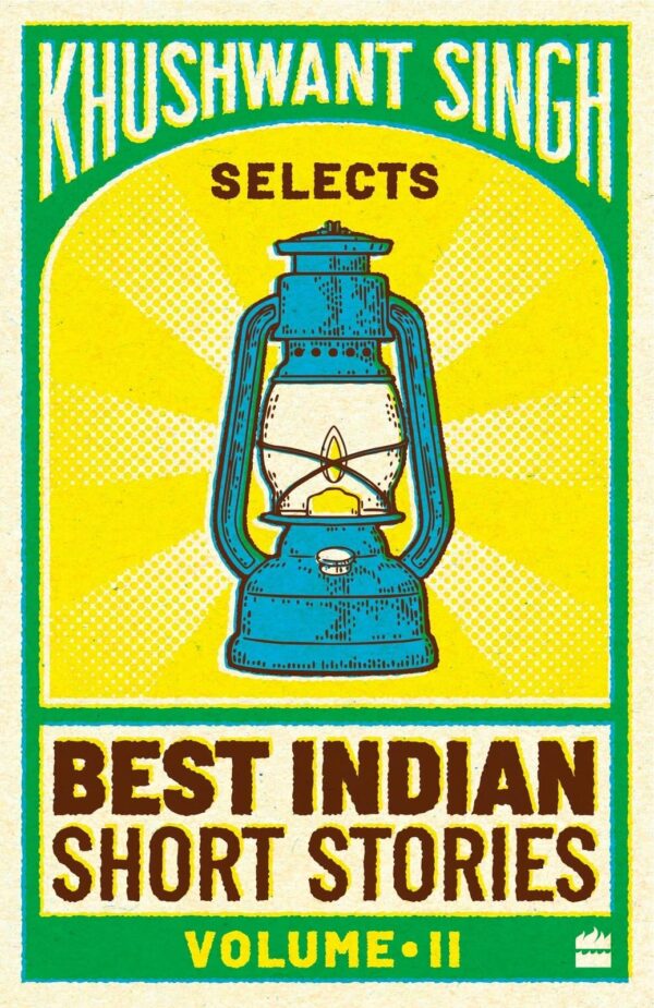 Khushwant Singh Selects Best Indian Short Stories: Volume 2