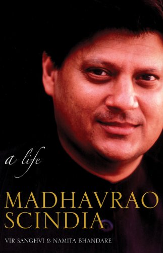 Madhavrao Scindia: A Life