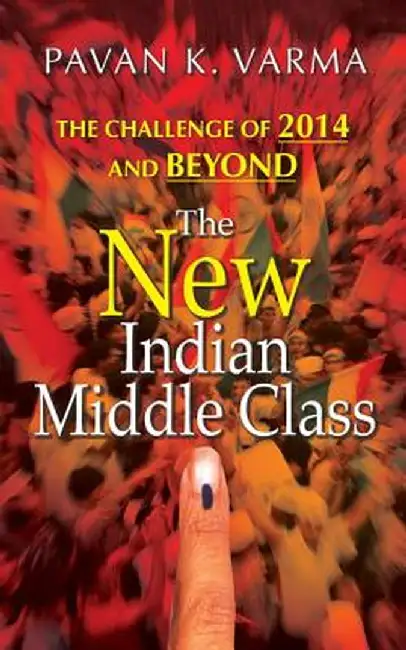 The New Indian Middle Class: The Challenge of 2014 and Beyond