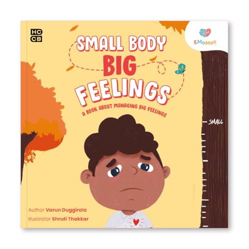 Small Body, Big Feelings: A Book about Managing Big Feelings