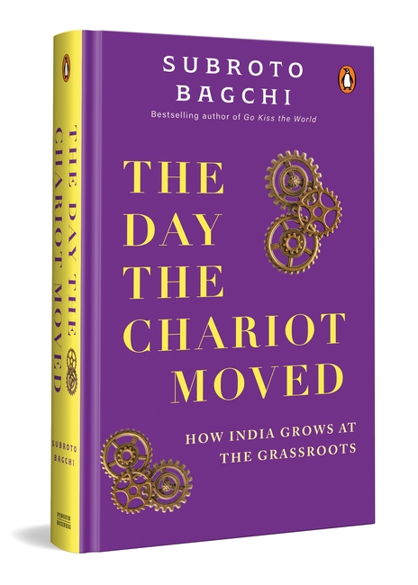 The Day the Chariot Moved: How India Grows at the Grassroots
