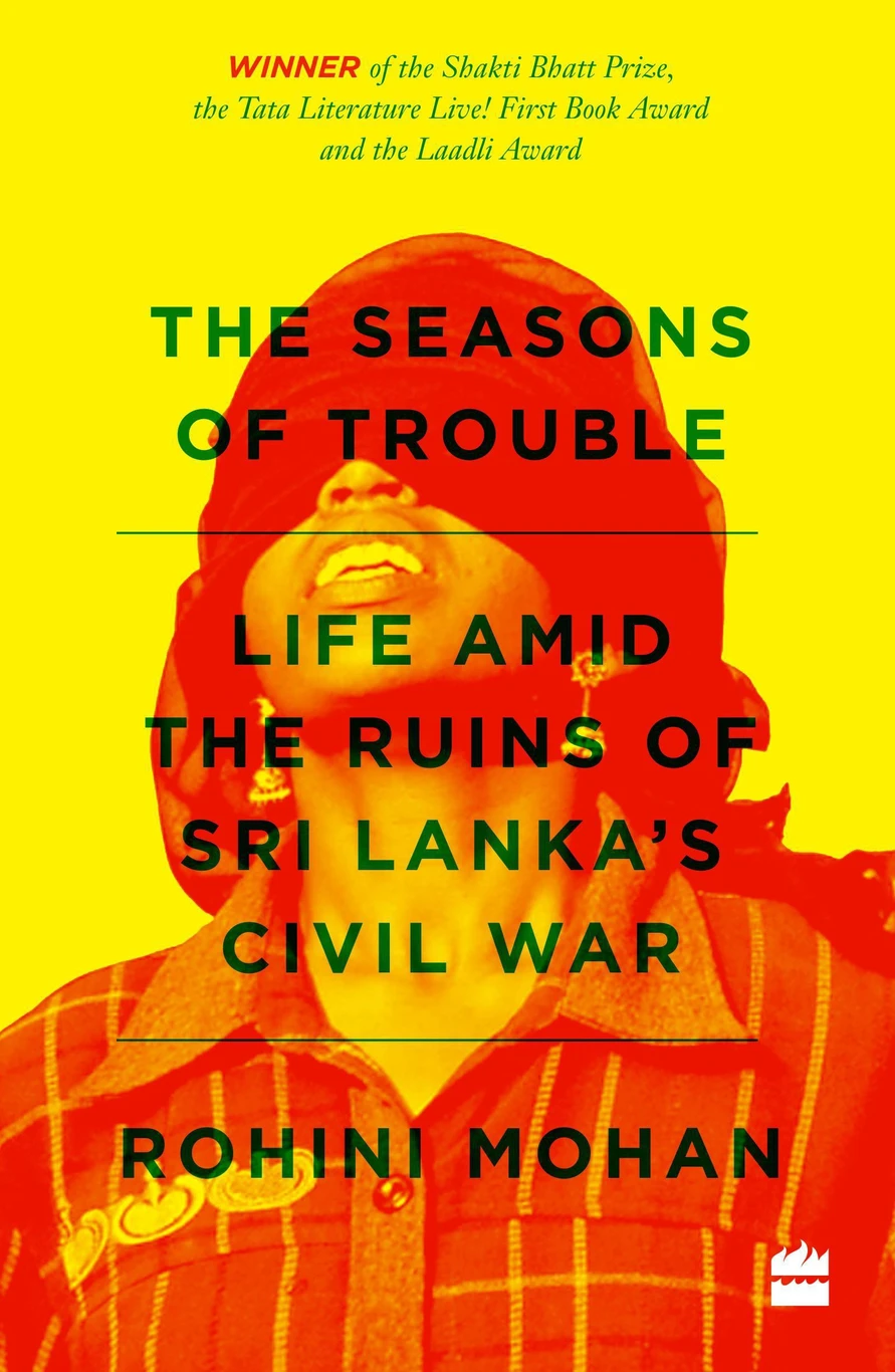 The Seasons of Trouble The Seasons of Trouble: Life Amid the Ruins of Sri Lanka’s Civil War - Image 1