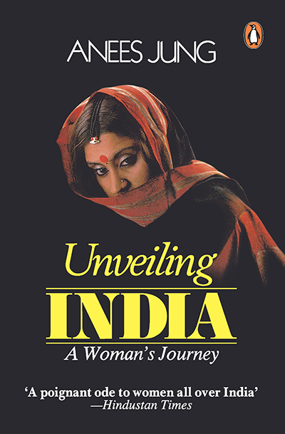 Unveiling India: A Woman’s Journey