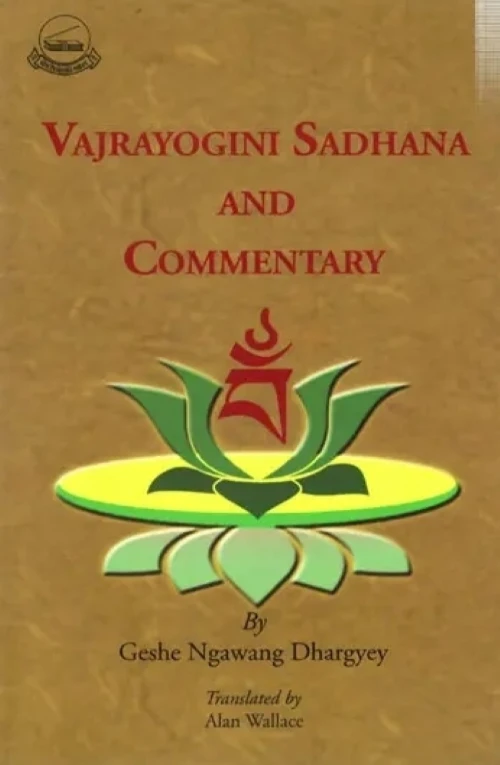 Vajrayogini Sadhana and Commentary