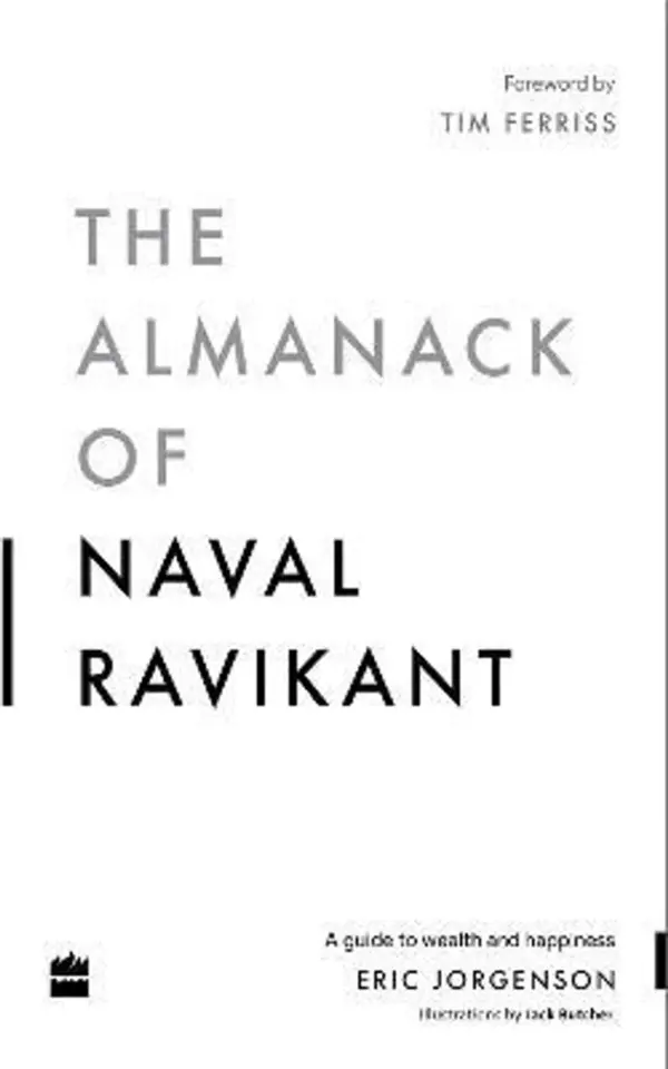 The Almanack of Naval Ravikant