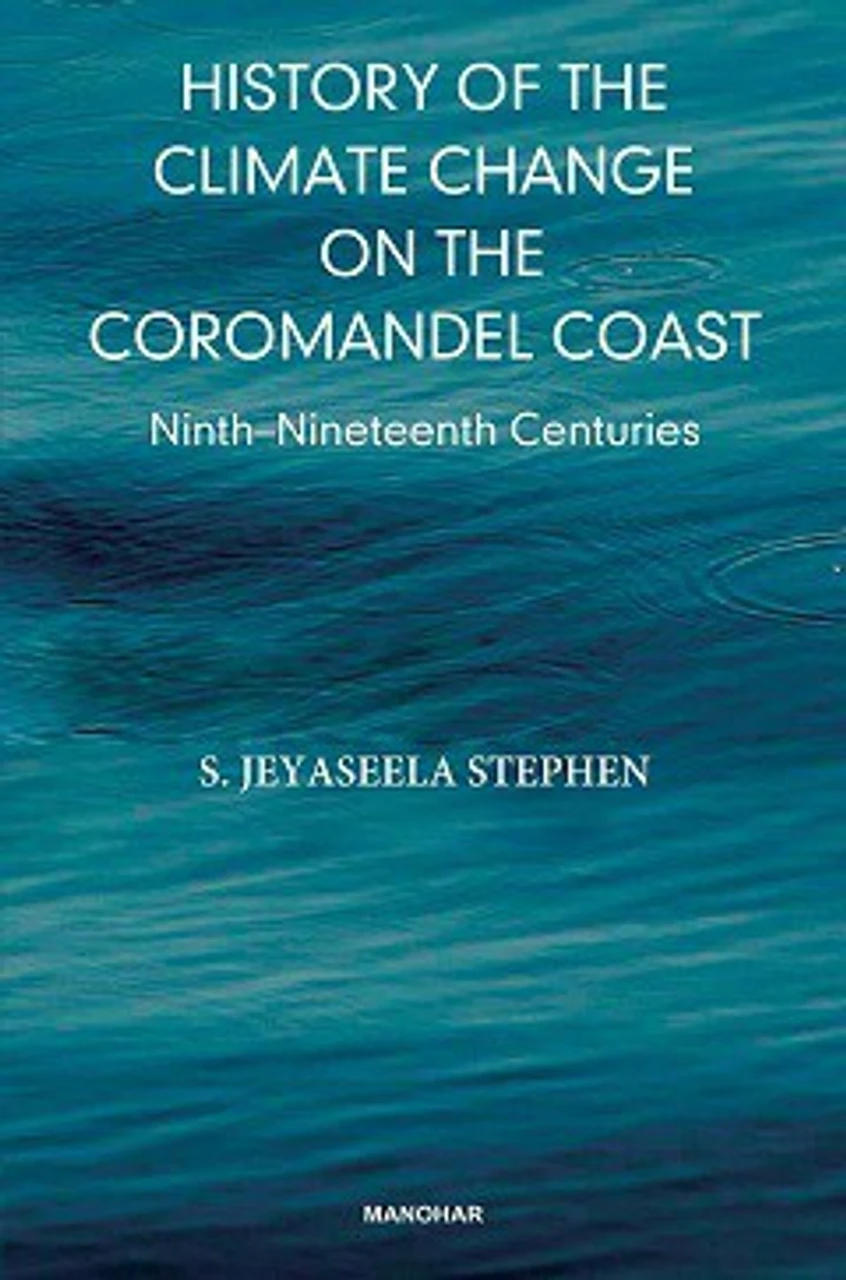 History of the Climate History of the Climate Change on the Coromandel Coast: Ninth-Nineteenth Centuries - Image 1