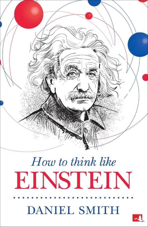 How to Think Like Einstein