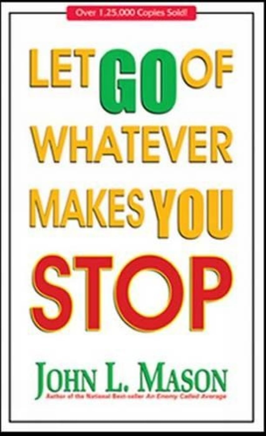 Let Go Of Whatever Makes You Stop Let Go of Whatever Makes You Stop - Image 1