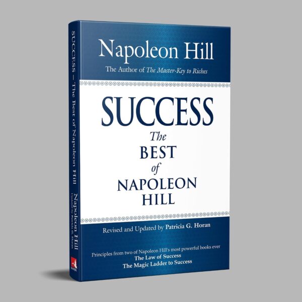 Success: The Best of Napoleon Hill