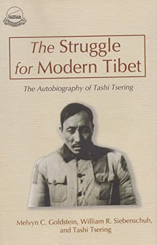 The Struggle for Modern Tibet: The Autobiography of Tashi Tsering
