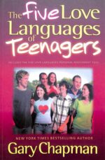 The Five Love Languages of Teenagers