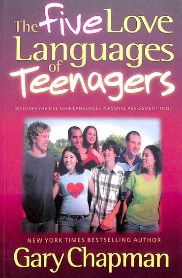 The Five Love Languages of Teenagers
